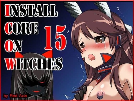 Install Core On Witches 15